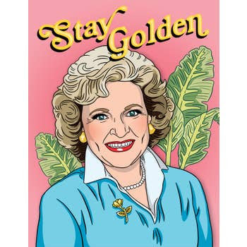 Betty White Stay Golden Card